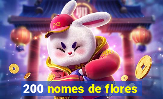 200 nomes de flores